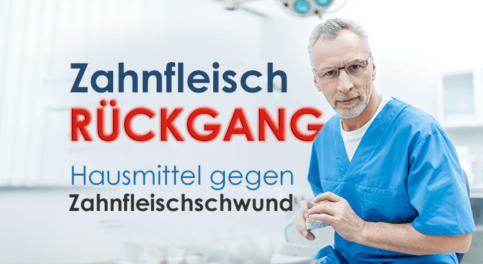 Zurückgehendes Zahnfleisch Hausmittel