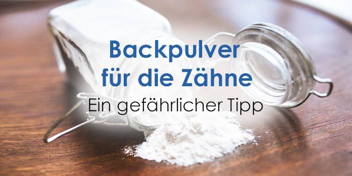 backpulver zähne