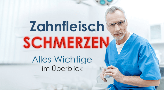 Was hilft gegen schmerzendes Zahnfleisch