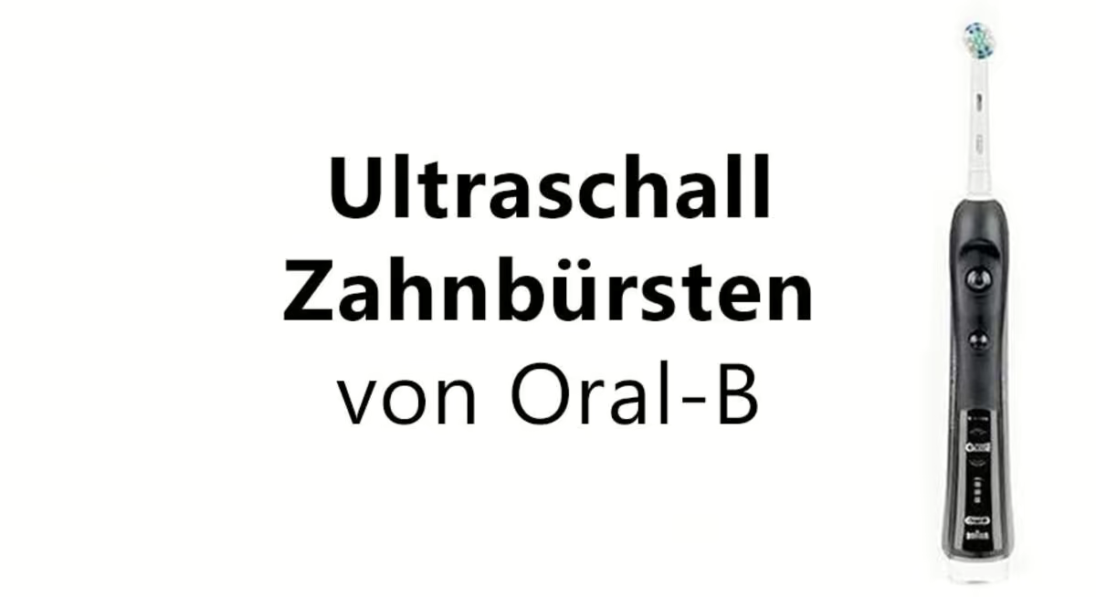 ultraschallzahnbürsten von oral-b im test