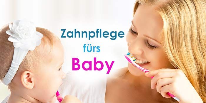 zahnpflege baby